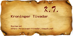 Kroninger Tivadar névjegykártya
